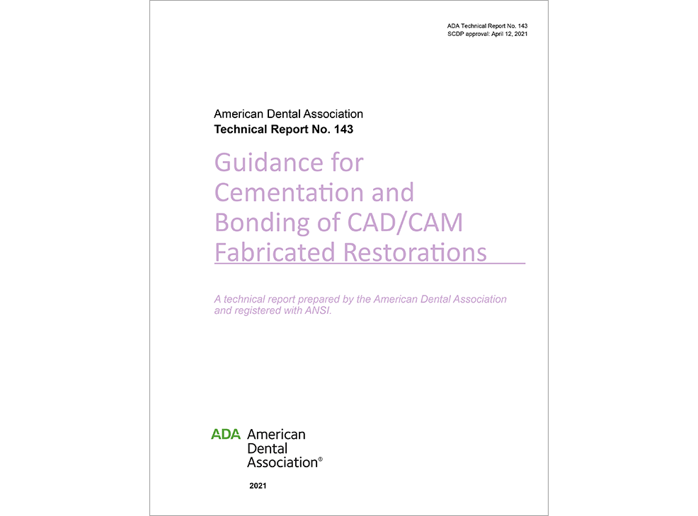ADA Technical Report No. 143 Guidance For Cementation and Bonding of CAD/CAM Fabricate Restorations Image 0