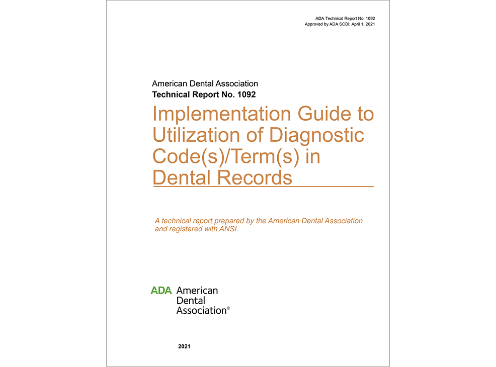 ADA Technical Report No. 1092 Implementation Guide To Utilization Of Diagnostic Code(S)/Terms Image 0