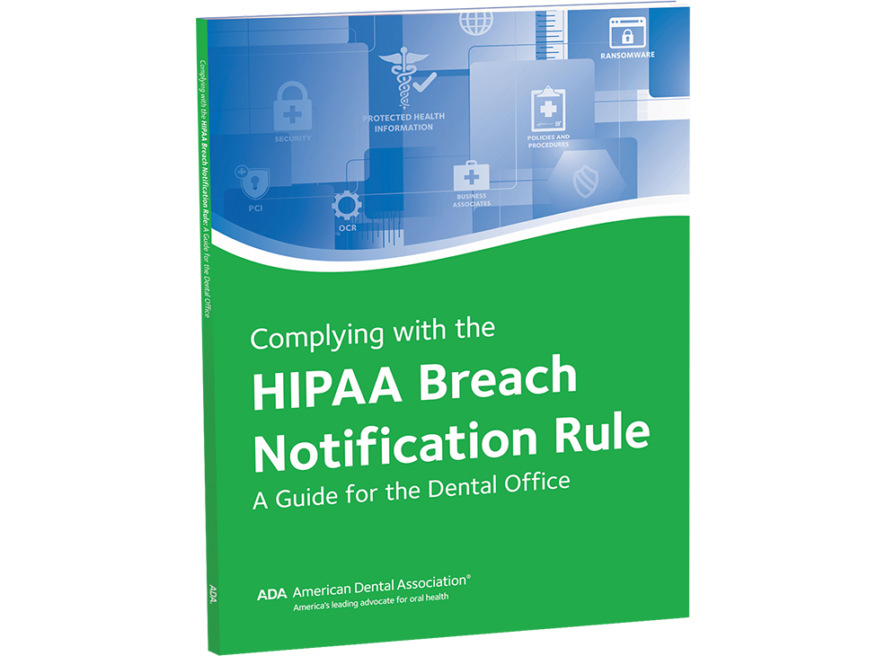 Complying with the HIPAA Breach Notification Rule: A Guide for the Dental Office Image 0