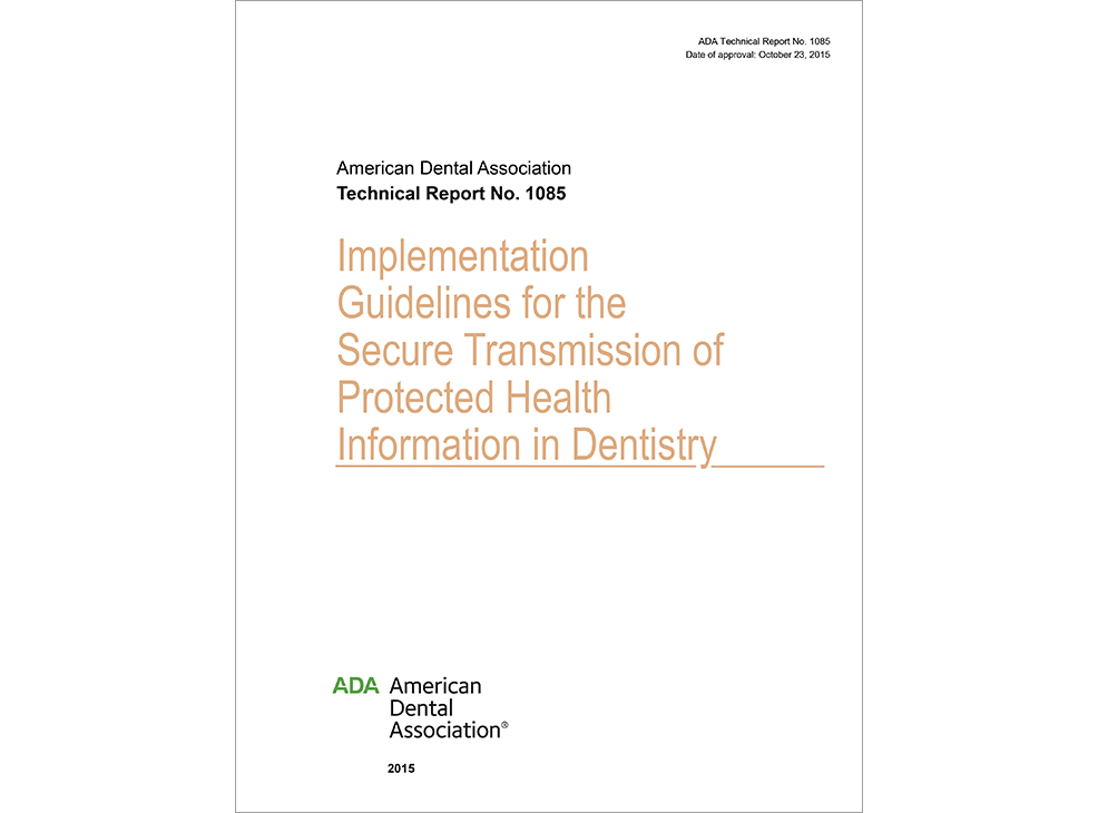 ADA Technical Report No. 1085 Guidelines for the Secure Tranmission of Protected Health-E-BOOK Image 0