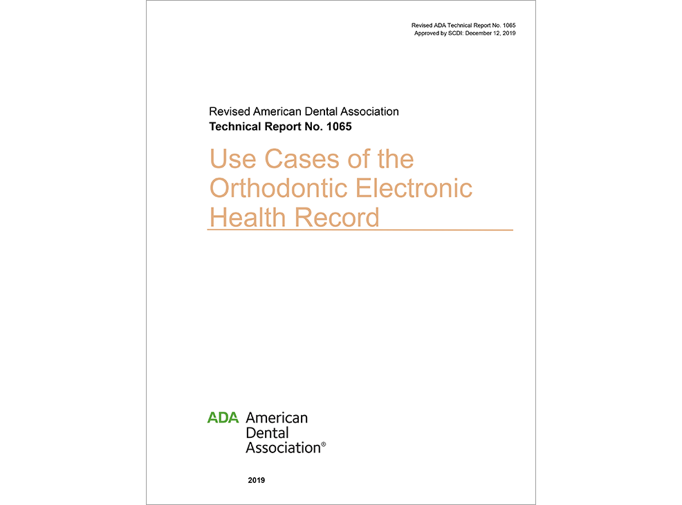 ADA Technical Report No. 1065 for Use Cases of the Orthodontic Electronic Health Record - E-BOOK Image 0
