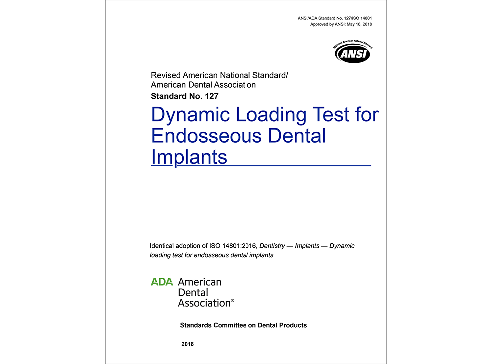 ANSI/ADA Standard No. 127 Dynamic Loading Test for Endosseous Dental Implants - E-BOOK Image 0