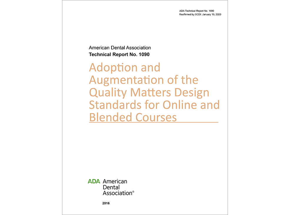 ADA Technical Report No. 1090 Adoption and Augmentation of the Quality Matters Design Standards-E-BK Image 0