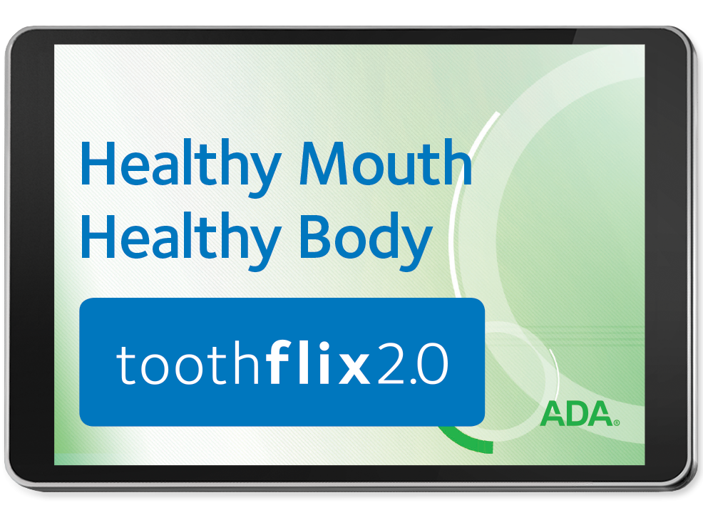 Healthy Mouth, Healthy Body - Toothflix 2.0 Video Streaming