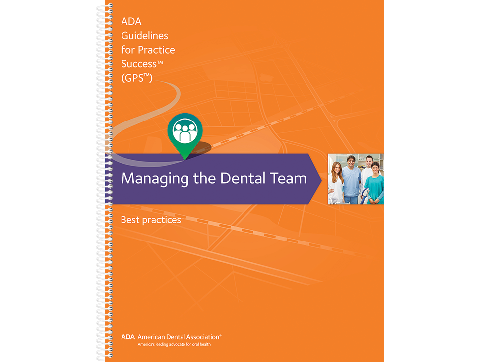 Guidelines for Practice Success: Managing the Dental Team Image 0