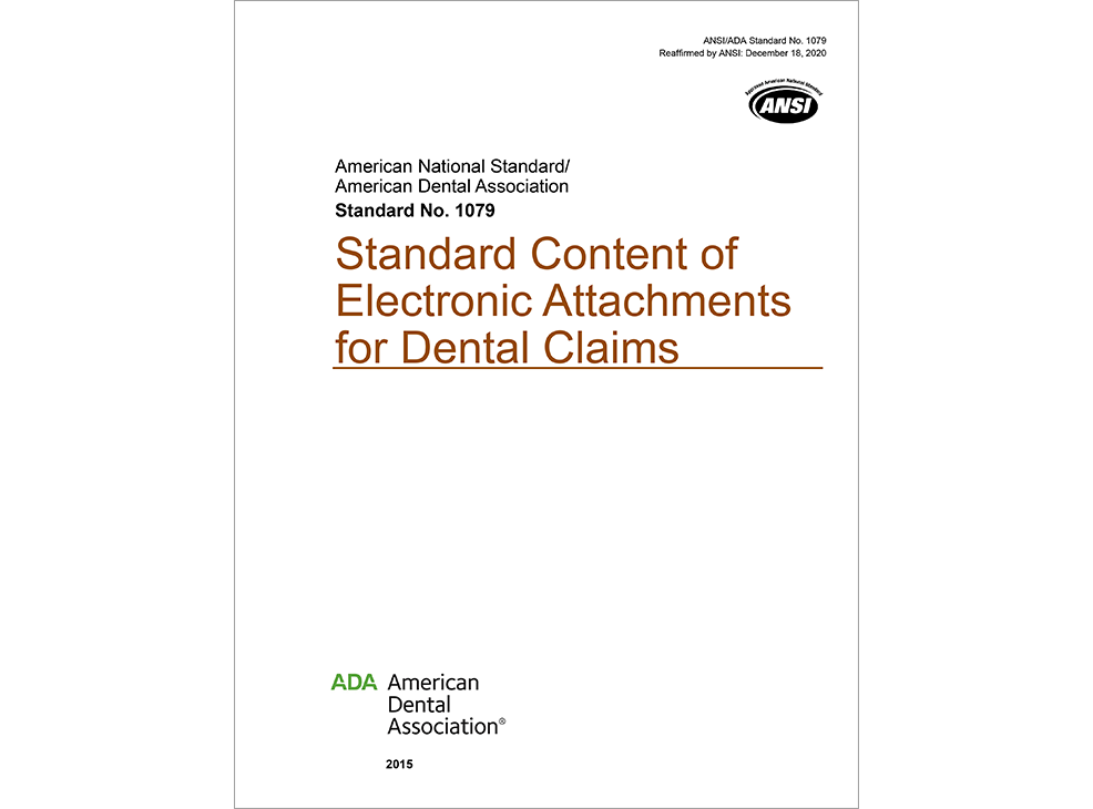 ANSI/ADA Standard No. 1079 Standard Content of Electronic Attachments for Dental Claimsl Image 0
