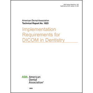 ADA Technical Report No. 1023 for Implementation Requirements for DICOM in Dentistry Image 0