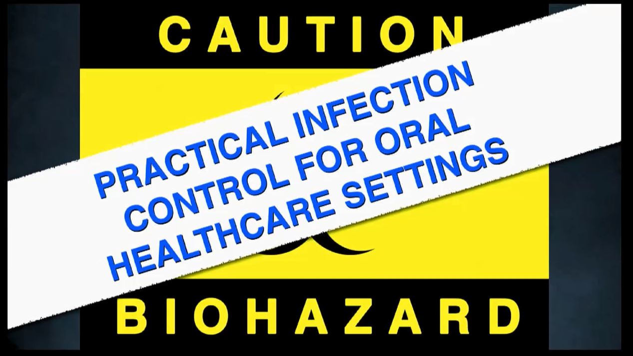 Practical Infection Control in Oral Healthcare Settings