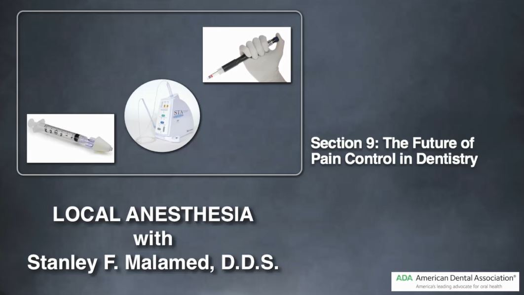 Local Anesthesia Part 9: What's New in Dental Local Anesthesia?