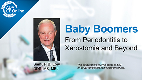 Baby Boomers: From Periodontitis to Xerostomia and Beyond