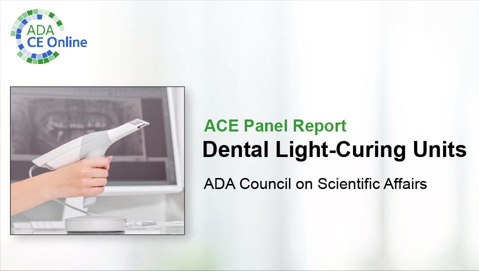 ACE Panel Report - Dental Light-Curing Units