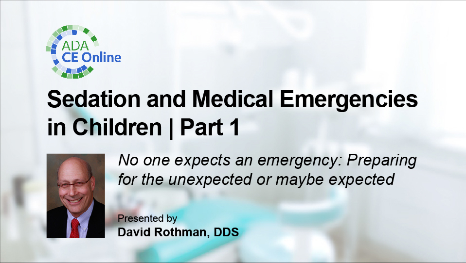 Sedation and Medical Emergencies in Children: Part 1