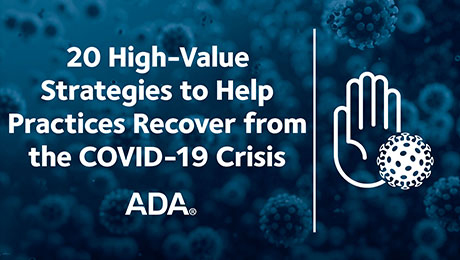 20 High-Value Strategies to Help Practices Recover from the COVID-19 Crisis (Recorded Webinar)