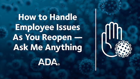 How to Handle Employee Issues As You Reopen – Ask Me Anything (Recorded Webinar)