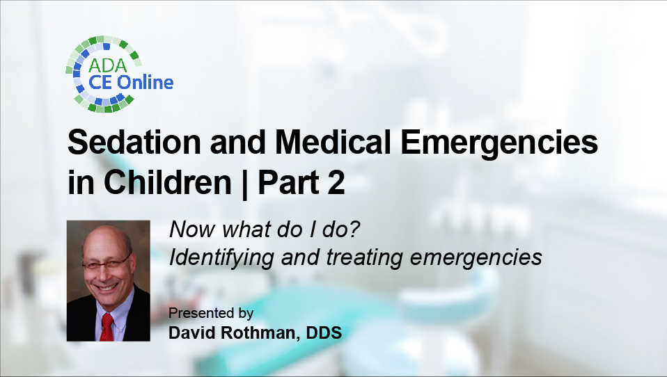 Sedation and Medical Emergencies in Children: Part 2