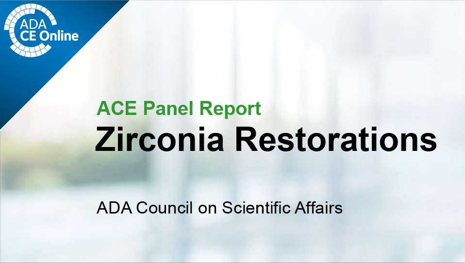 ACE Panel Report — Zirconia
