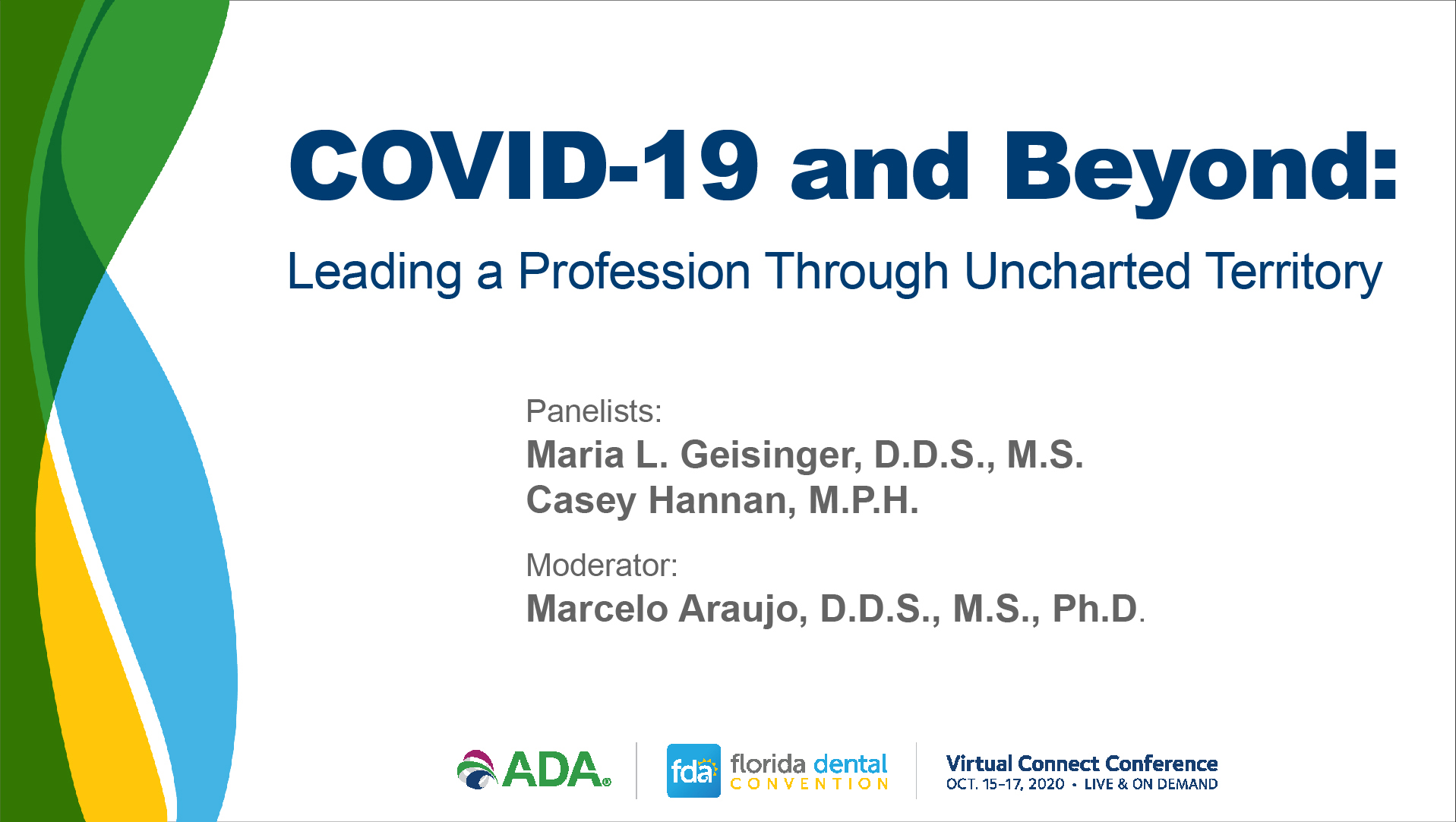 COVID-19 and Beyond: Leading a Profession Through Uncharted Territory (2020 VCC Opening Session)