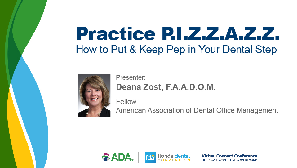 Practice PIZZAZZ — How to Put & Keep Pep in Your Dental Step
