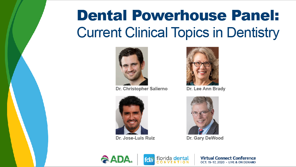 Dental Powerhouse Panel — Current Clinical Topics in Dentistry