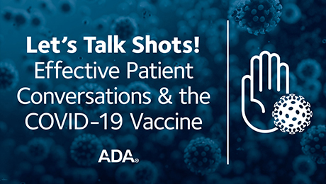 Let's Talk Shots — Effective Patient Conversations & the COVID-19 Vaccine (Recorded Webinar)