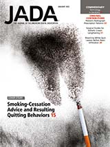 Smoking-cessation advice from dental care professionals and its association with smoking status (JADA January 2022 Article 1)