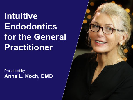 Intuitive Endodontics for the General Practitioner