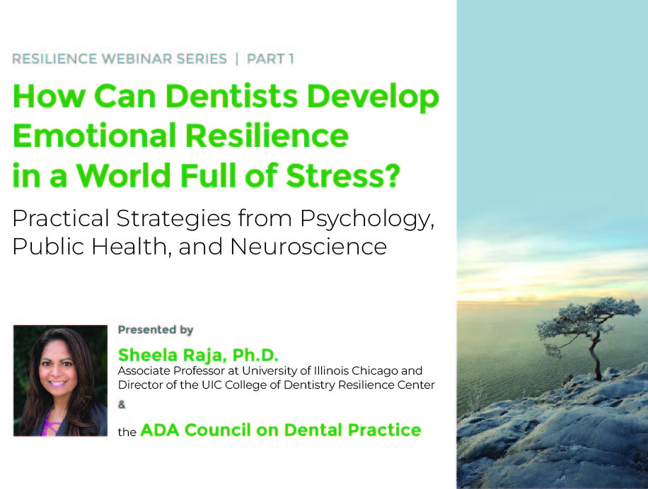 Resilience Webinar Series Part 1: How Can Dentists Develop Emotional Resilience in a World Full of Stress? (Recorded Webinar)