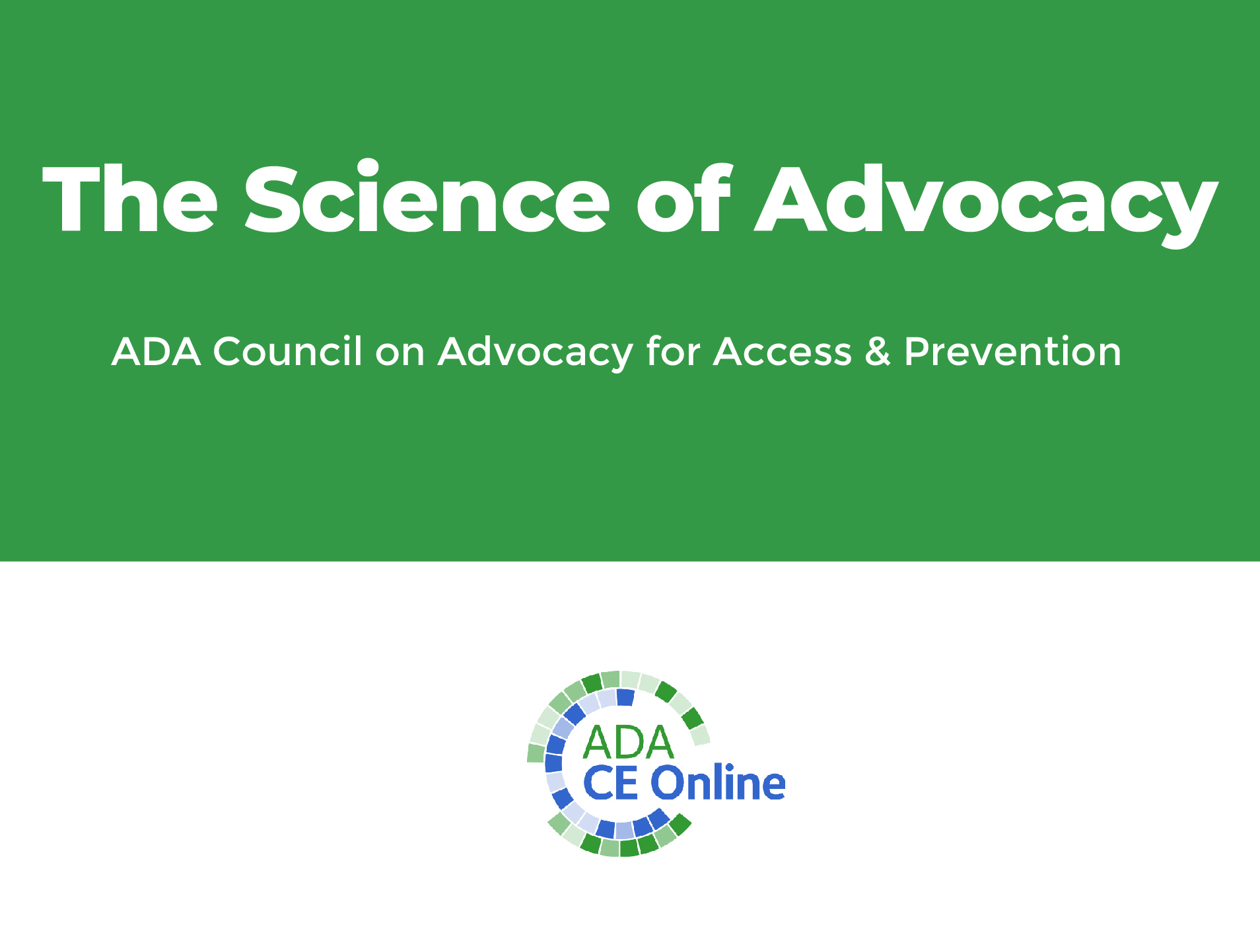 The Science of Advocacy (Recorded Webinar)