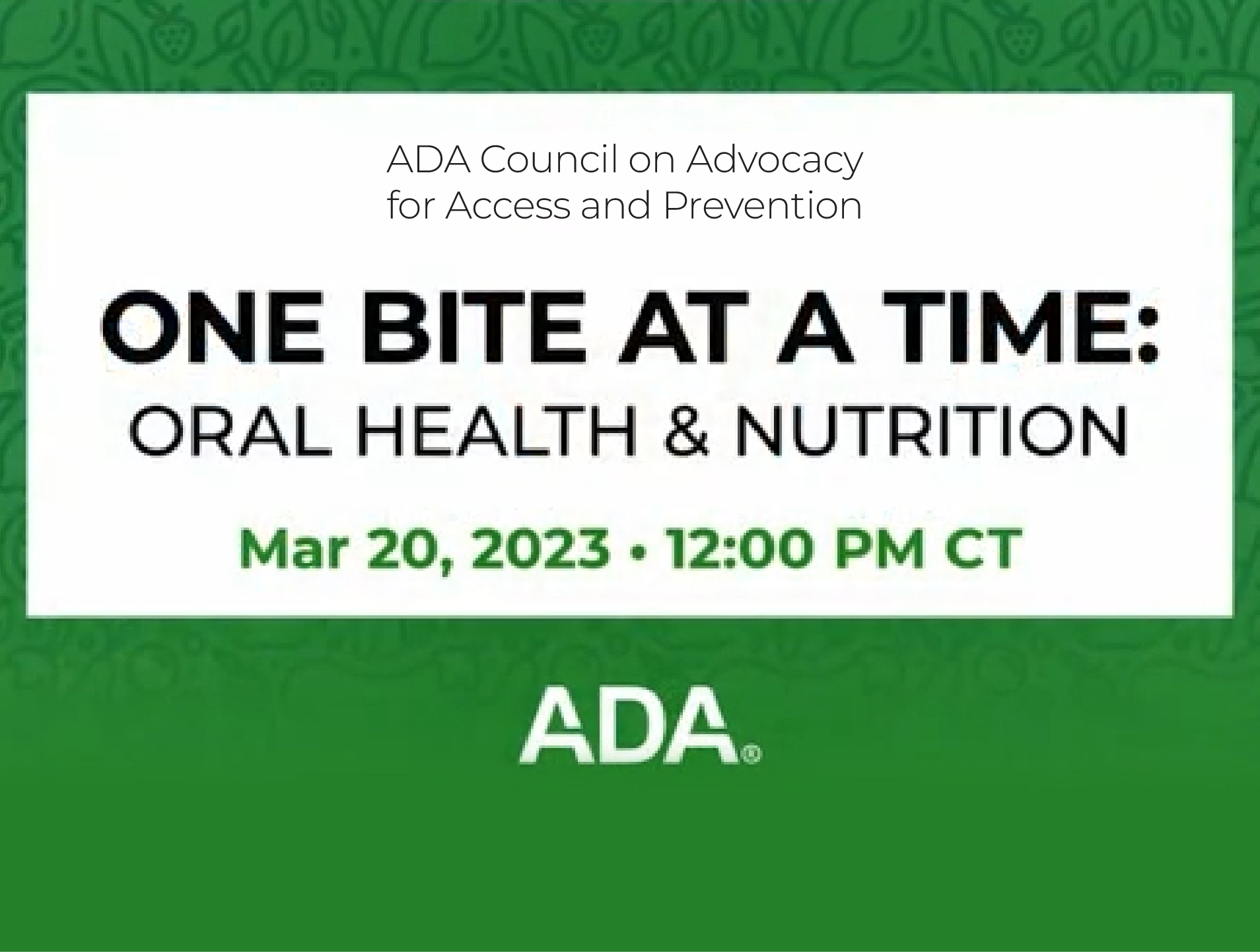 One Bite at a Time: Oral Health and Nutrition (Recorded Webinar)