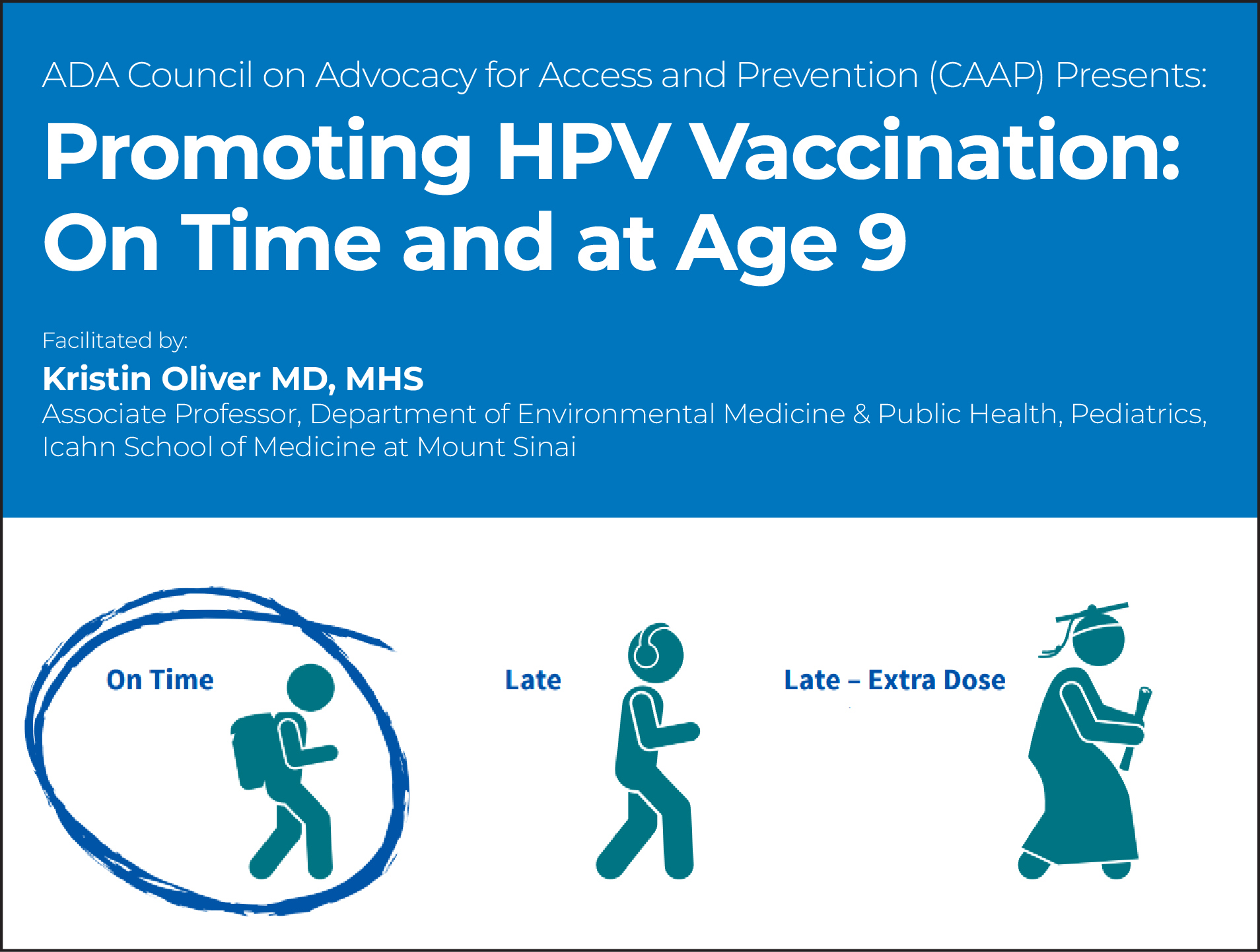 Promoting HPV Vaccination: On Time and at Age 9 (Recorded Webinar)