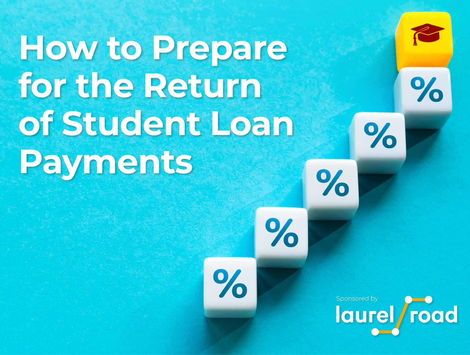 How to Prepare for the Return of Student Loan Payments