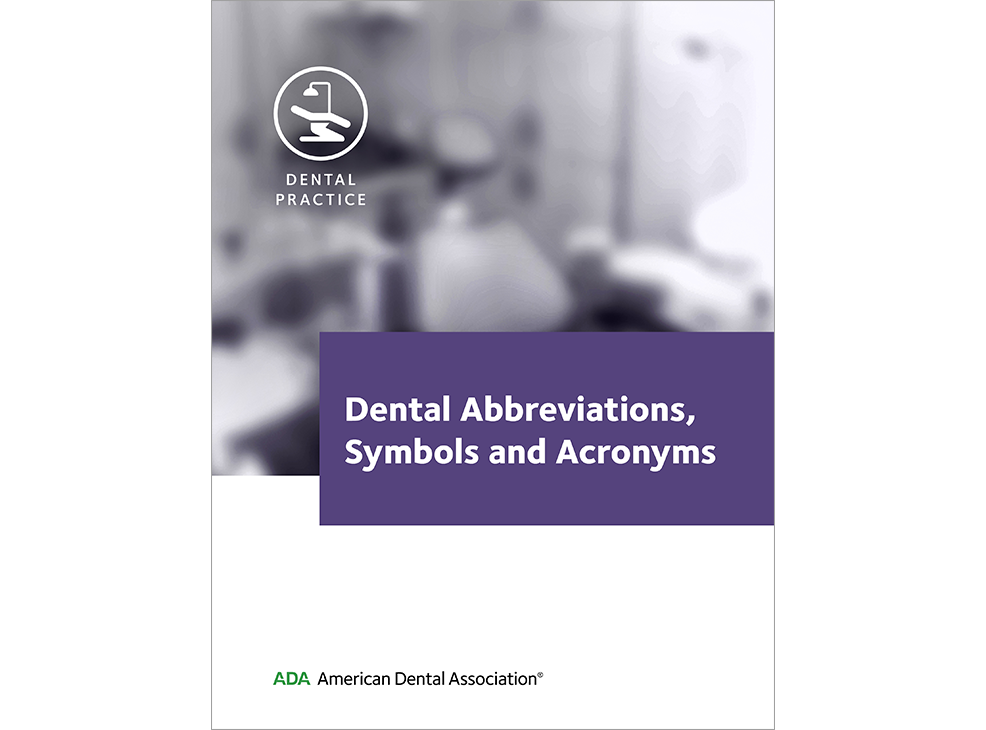 Dental Abbreviations, Symbols, and Acronyms